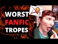 Top 10 WORST Tropes In Fanfiction