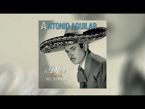 El Buque De Mas Potencia - Antonio Aguilar - A Diez Anos De Su Adios
