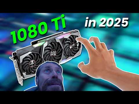 When GTX 1080 Ti is cheap enough in 2025