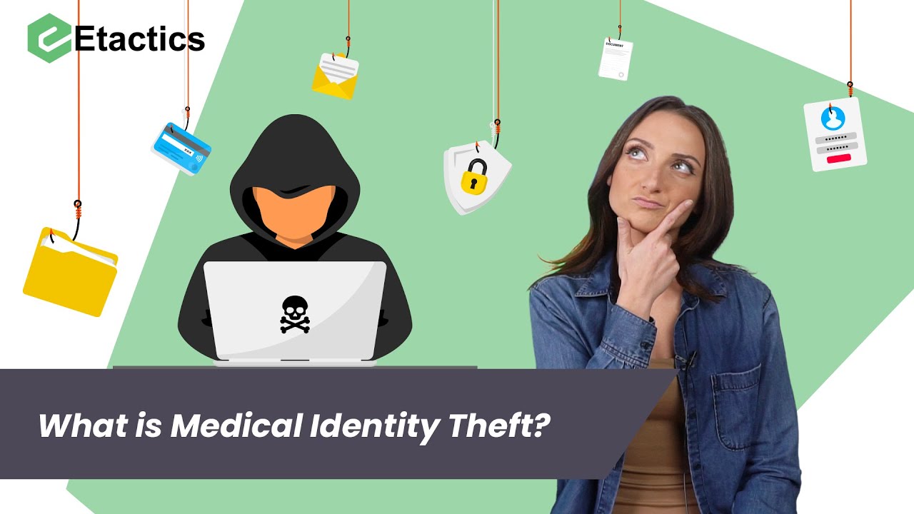 What is Medical Identity Theft?