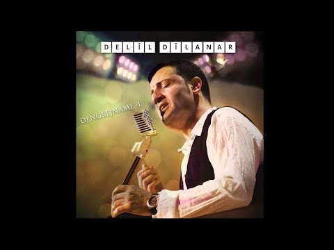 Delîl Dîlanar - Evdalo (Dengbêjname-1 / 2015)
