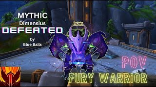 Dimensius Mythic | Fury Warrior PoV | Manaforge Omega