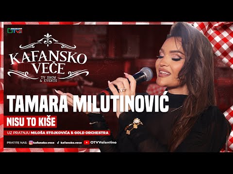 TAMARA MILUTINOVIC - NISU TO KISE | UZIVO | MILOS STOJKOVIC I GOLD ORK | 2025 | KAFANSKO VECE