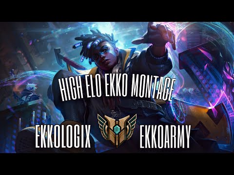 High Elo Ekko Montage Best Ekko Plays Ekkologix l EkkoArmy
