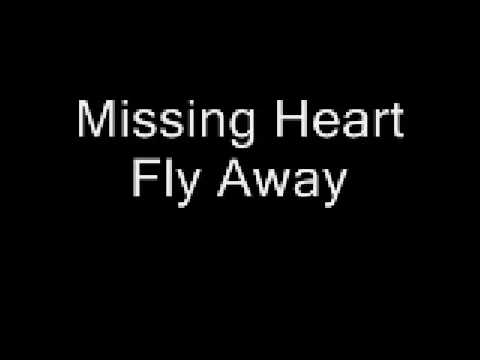 Missing Heart - Fly Away