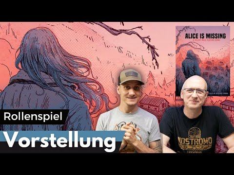 Alice is Missing – Rollenspiel – Vorstellung u. Erklärung - mit Alex & Marcel