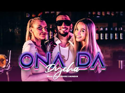 DYCHA - ONA DA (Prod. CrackHouse x MUNDUR)