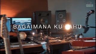 MALIQ &amp; D&#39;Essentials - Bagaimana Kutahu (Official Chords Video Tutorial)