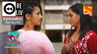 Weekly ReLIV - Wagle Ki Duniya - Episodes 268 - 273 | 7 February 2022 To 12 February 2022 video