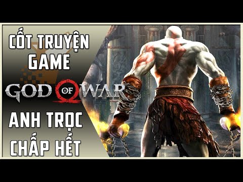 【God of War】Tóm Tắt Cốt TruyệnPhần 4: Anh Trọc Chấp Hết