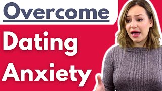 How To Overcome Dating Anxiety When Meeting Women - Scared Of Dating, Talking To Women (THIS HELPS)