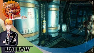 #2【ホラー】SHOUの宇宙施設でコンニチハ「Hollow」実況【SST】