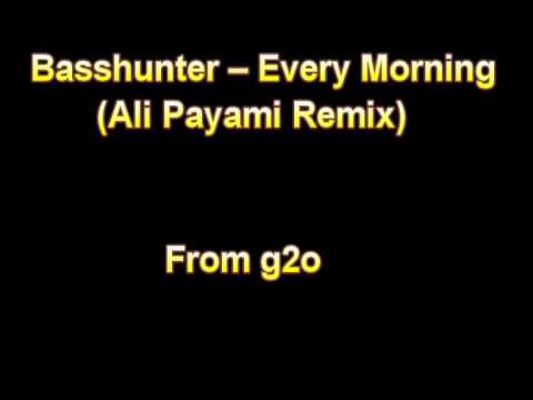 Basshunter - Every Morning (Ali Payami Remix) from gabry2o