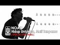 NOAH - Hidup Untukmu, Mati Tanpamu (Official Lyric Video)
