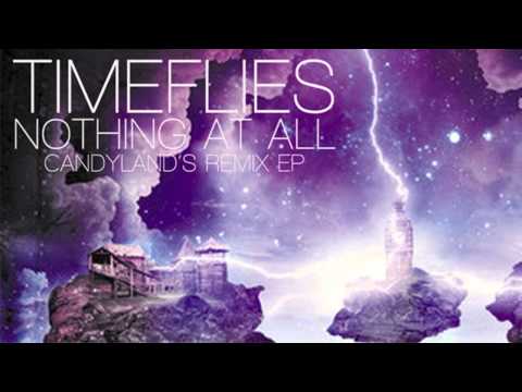 Timeflies - Nothing At All (Candyland Remix EP)
