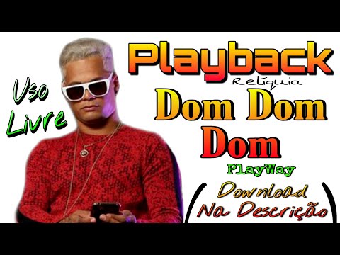 PLAYBACK - PLAYWAY / TEDDY PHERRAZ - DOM DOM DOM ( DOWNLOAD NA DESCRIÇÃO) #PAGODÃO #SWINGUEIRA