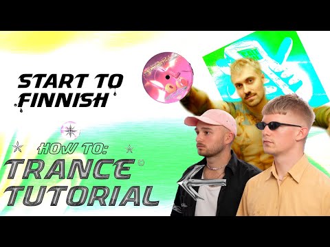 How To: Complete starters guide to Modern Trance [START-TO-FINISH]  (Ableton Tutorial)