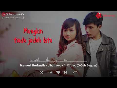 Jihan Audy Ft.Rifa A - Memory Berkasih (Official Lyric Video)