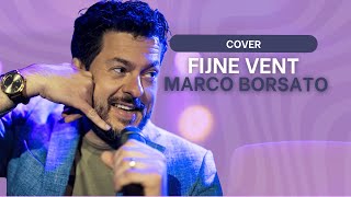 Marco Borsato - Fijne Vent (cover) | Upstream