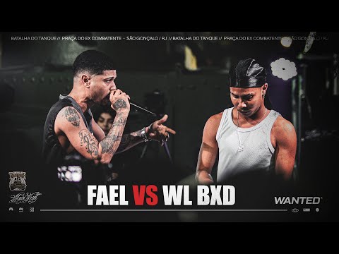FAEL x WL BXD | 2 FASE | Batalha do Tanque | RJ