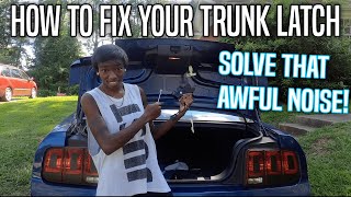 How to Repair a 2005-2009 Ford Mustang Trunk Latch - The Noise is gone!!!