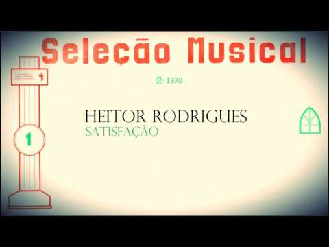 Heitor Rodrigues - Satisfação (LP Seleção Musical Vol. 1) - 1970