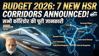 India's 7 New High-Speed Rail Corridors Explained