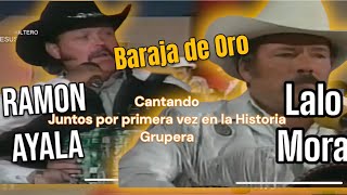 Juntos Cantando Por primera vez en la Historia Ramon Ayala y Lalo Mora