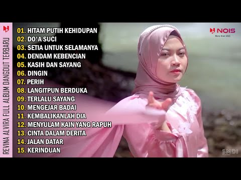 Revina Alvira Full Album Dangdut Gasentra Terbaru |  Hitam Putih Kehidupan - Do'a Suci