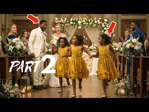 PART 2 “STOP THE WEDDING!” Triplet Girls Interrupt Billionaire's Wedding — Groom Realises They're...