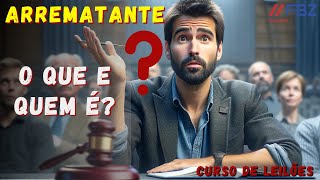 ? O que é Um Arrematante nos leilões? | Curso de Leilão