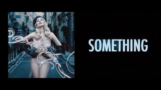 Kim Petras - Something About U (Official Lyric Video)