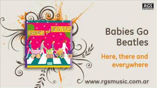 Babies Go Beatles - Here, there and everywhere