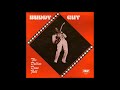 Buddy Guy - The Dollar Done Fell