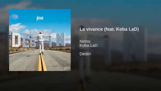 Koba LaD - La Vivance ft Ninho (Son Officiel).