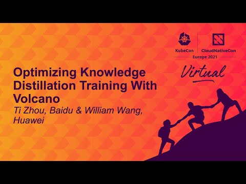 Optimizing Knowledge Distillation Training With Volcano - Ti Zhou, Baidu & William Wang, Huawei
