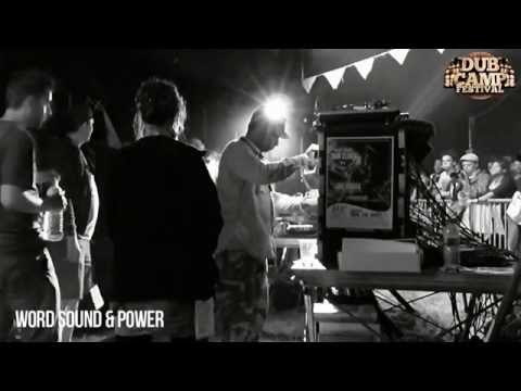 Dub Camp Festival 2014 - Word Sound & Power ▶ LAST TUNE 