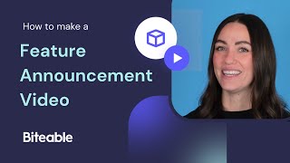 How to make a feature announcement video