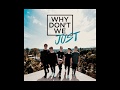 Why Dont We I Depend On You Lyrics