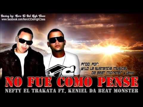 Nefty El Trakata - No fue como Pense