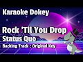 Rock 'Til You Drop - Status Quo (Backing Track : Original Key : No Vocals)