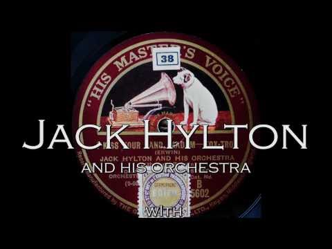 Jack Hylton - Ich küsse Ihre Hand, Madame! / Foxtrot Version (1929)