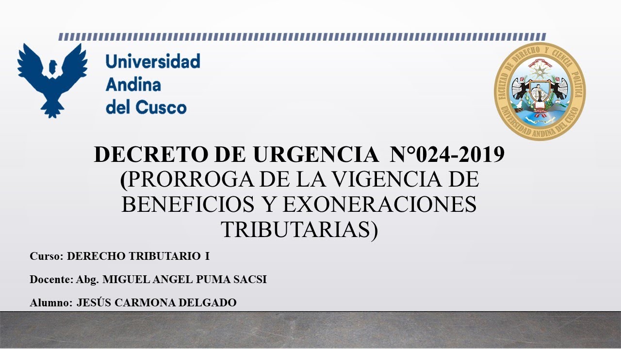 DECRETO DE URGENCIA N° 024-2019 - QUE PRORROGA LA VIGENCIA DE BENEFICIOS Y EXONERACIONES TRIBUTARIAS