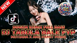 Download lagu DUGEM REMIX FULL BASS 2025‼️DJ TABOLA BALE FYP X MUTIARA | DJ FUNKOT PALING ENAK SEDUNIA mp3 Download lagu DUGEM REMIX FULL BASS 2025‼️DJ TABOLA BALE FYP X MUTIARA | DJ FUNKOT PALING ENAK SEDUNIA mp3