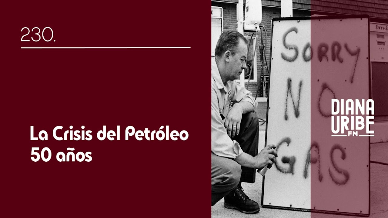 La Crisis del Petróleo - 50 años