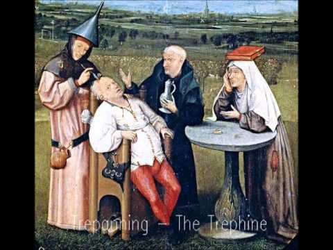 Trepanning - The Trephine