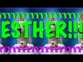HAPPY BIRTHDAY ESTHER EPIC Happy Birthday Song