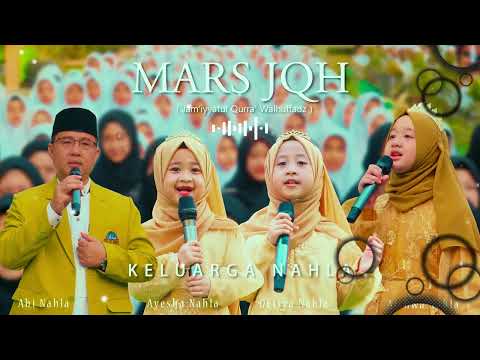 KELUARGA NAHLA - MARS JAM'IYYATUL QURRA' WAL HUFFADZ - 3 NAHLA