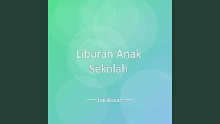 Download lagu Liburan Anak Sekolah mp3 Download lagu Liburan Anak Sekolah mp3