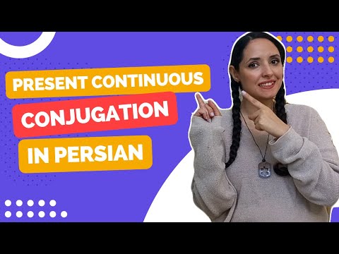 Learn Persian Grammar : Present Continuous Tense (Present Progressive) | Persian Verb conjugation
